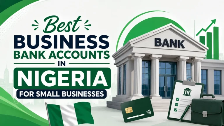 Best Business Bank Accounts in Nigeria for Small Businesses